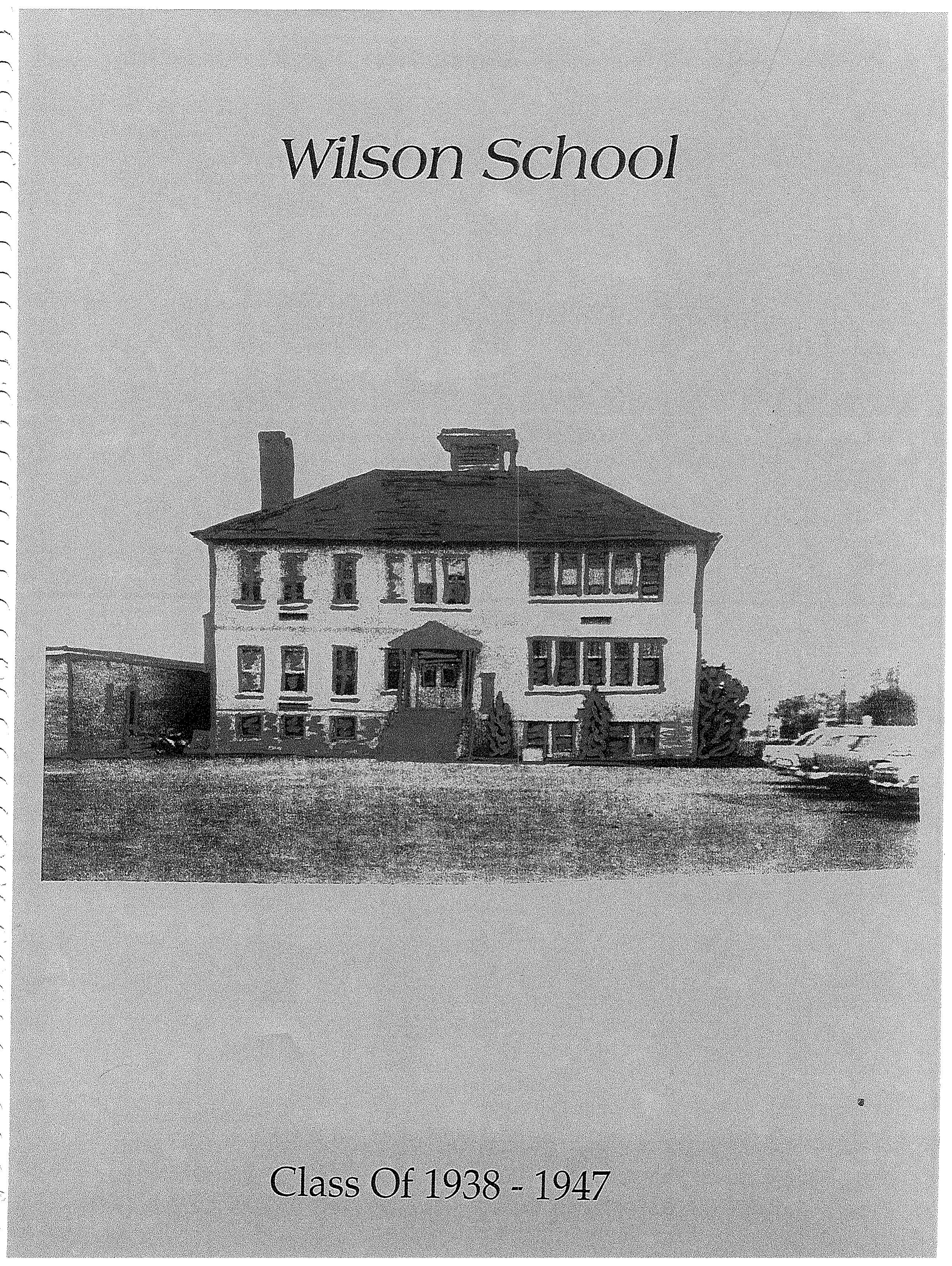 Wilson School building, Class of 1938-1947